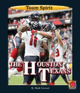 The Houston Texans - Stewart, Mark, and Aikens, Jason (Consultant editor)