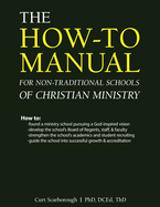 The How-to Manual for Non-Traditional Schools of Christian Ministry