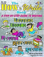 The How to Write Book: A Step-By-Step Guide to Writing - Mitchell, Judy (Editor), and Hajek, Ellen