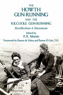 The Howth Gun-Running and the Kilcoole Gun-Running: Recollections and Documents