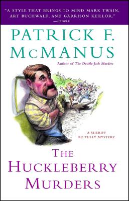 The Huckleberry Murders - McManus, Patrick F