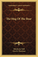 The hug of the bear.