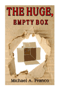 The Huge, Empty Box