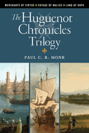 The Huguenot Chronicles Trilogy