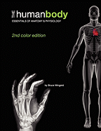 The Human Body: Essentials of Anatomy & Physiology (Second Color Edition)