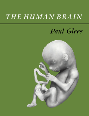 The Human Brain - Glees, Paul