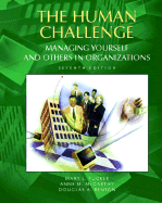 The Human Challenge: Managing Yourself and Others in Organizations