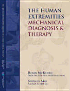 The Human Extremities: Mechanical Diagnosis and Therapy - McKenzie, Robin A