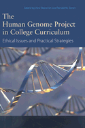 The Human Genome Project in College Curriculum: Ethical Issues and Practical Strategies