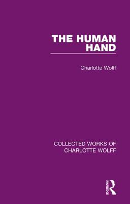 The Human Hand - Wolff, Charlotte