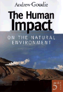 The Human Impact on the Natural Environment, 5th Edition
