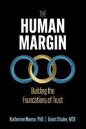 The Human Margin: Building the Foundations of Trust