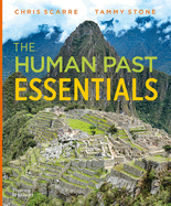 The Human Past Essentials (Digital Bundle With Ebook, Inquizitive, and Videos)