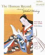 The Human Record: Sources of Global History, Volume II: Since 1500