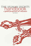 The Human Rights Handbook: A Global Perspective for Education