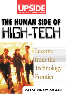 The Human Side of High-Tech: Lessons from the Technology Frontier - Goman, Carol Kinsey