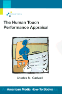 The Human Touch Performance Appraisal - Cadwell, Charles M