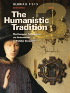 The Humanistic Tradition Book 3: The European Renaissance, the Reformation, and Global Encounter with Connect Access Card (Volume 2, Books 3 to 6)