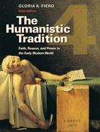 The Humanistic Tradition, Book 4: Faith, Reason, and Power in the Early Modern World