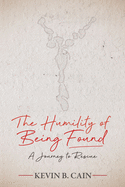 The Humility of Being Found: A Journey to Rescue