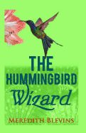 The Hummingbird Wizard