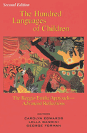The Hundred Languages of Children: The Reggio Emilia Approach--Advanced Reflections
