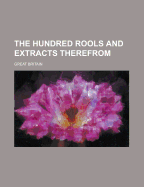The Hundred Rools and Extracts Therefrom