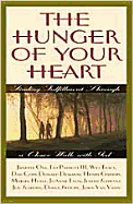 The Hunger of Your Heart