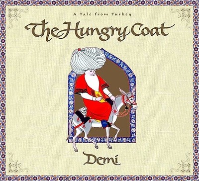 The Hungry Coat: A Tale from Turkey - 
