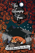 The Hungry Fox: A Fable Told in Rhyme