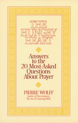 The Hungry Heart - Wolff, Pierre