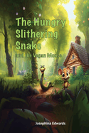 The Hungry Slithering Snake: and the Vegan Mouse