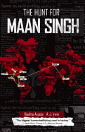 The Hunt for Maan Singh