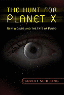 The Hunt for Planet X: New Worlds and the Fate of Pluto