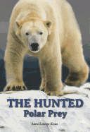The Hunted: Polar Prey