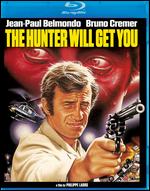 The Hunter Will Get You [Blu-ray] - Philippe Labro