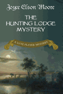 The Hunting Lodge Mystery: A Lute Player Mystery