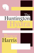 The Huntington Hyrda - Bruce Harris