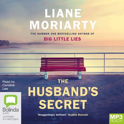 The Husband's Secret - Moriarty, Liane, and Lee, Caroline (Read by)