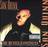 The Hustle Continues [Priority/Get Low] - San Quinn