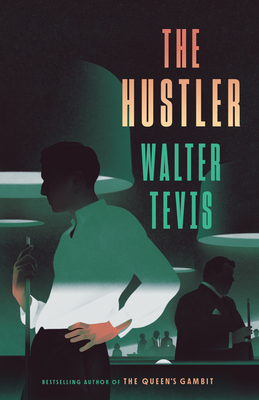 The Hustler - Tevis, Walter
