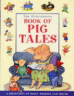 The Hutchinson Book of Pig Tales - Various Artists, and Various