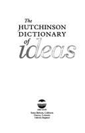 The Hutchinson Dictionary of Ideas