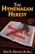 The Hymenaean Heresy: Reverse The Charges!