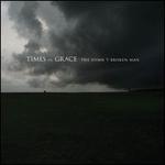 The Hymn of a Broken Man - Times of Grace