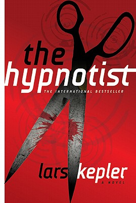 The Hypnotist - Kepler, Lars, and Long, Ann (Translated by)