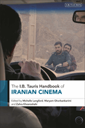 The I.B. Tauris Handbook of Iranian Cinema