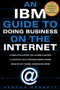 The IBM Guide to Doing Business on the Internet - Bonnett, Kendra R