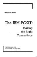 The IBM PC/XT: Making the Right Connections