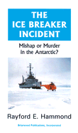 The Ice Breaker Incident